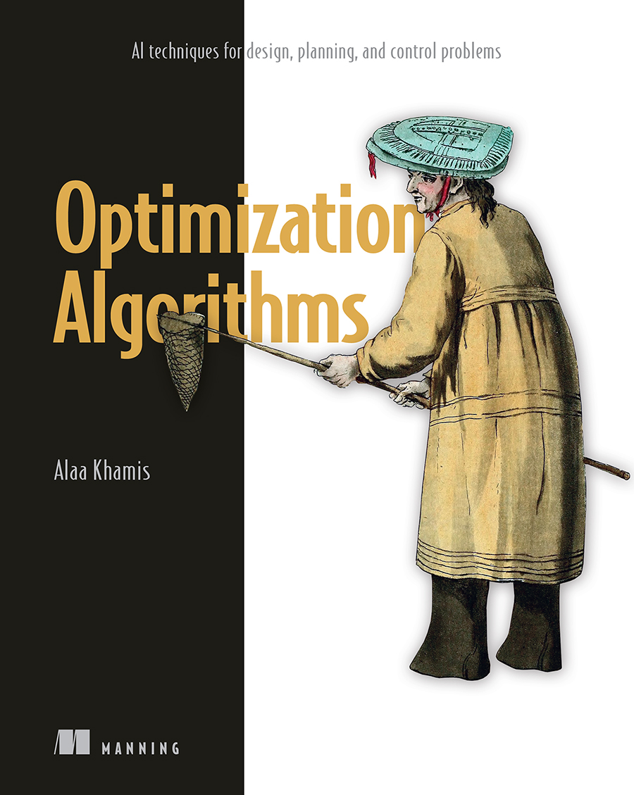 Optimization Algorithms Ai Techniques For Design Planning And Control Problems 1st Edition Alaa Khamis
