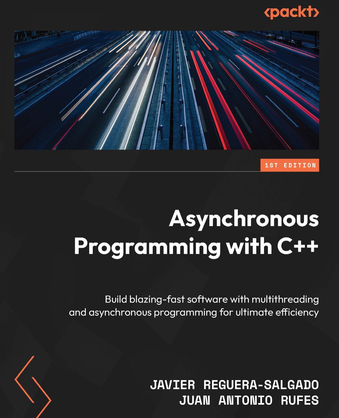 Asynchronous Programming With C Build Blazingfast Software With Multithreading And Asynchronous Programming For Ultimate Efficiency 1st Edition Javier Reguerasalgado
