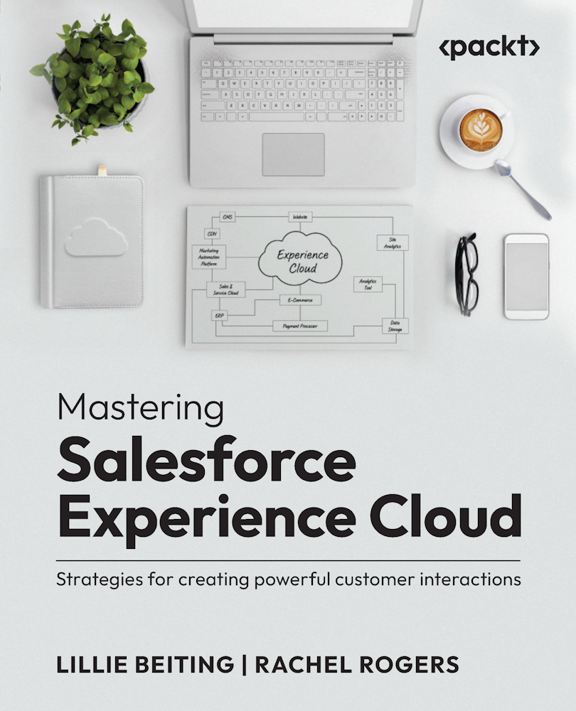 Mastering Salesforce Experience Cloud 1st Edition Lillie Beiting