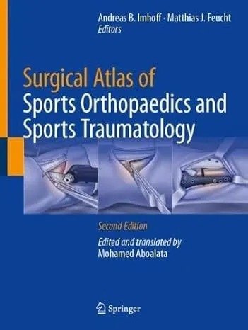 Surgical Atlas Of Sports Orthopaedics And Sports Traumatology 2024th Edition Andreas B Imhoff
