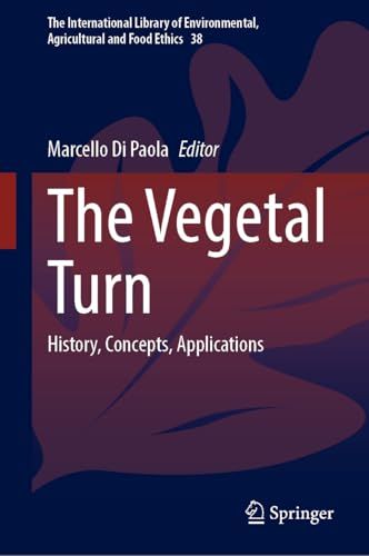 The Vegetal Turn History Concepts Applications 2024th Edition Marcello Di Paola