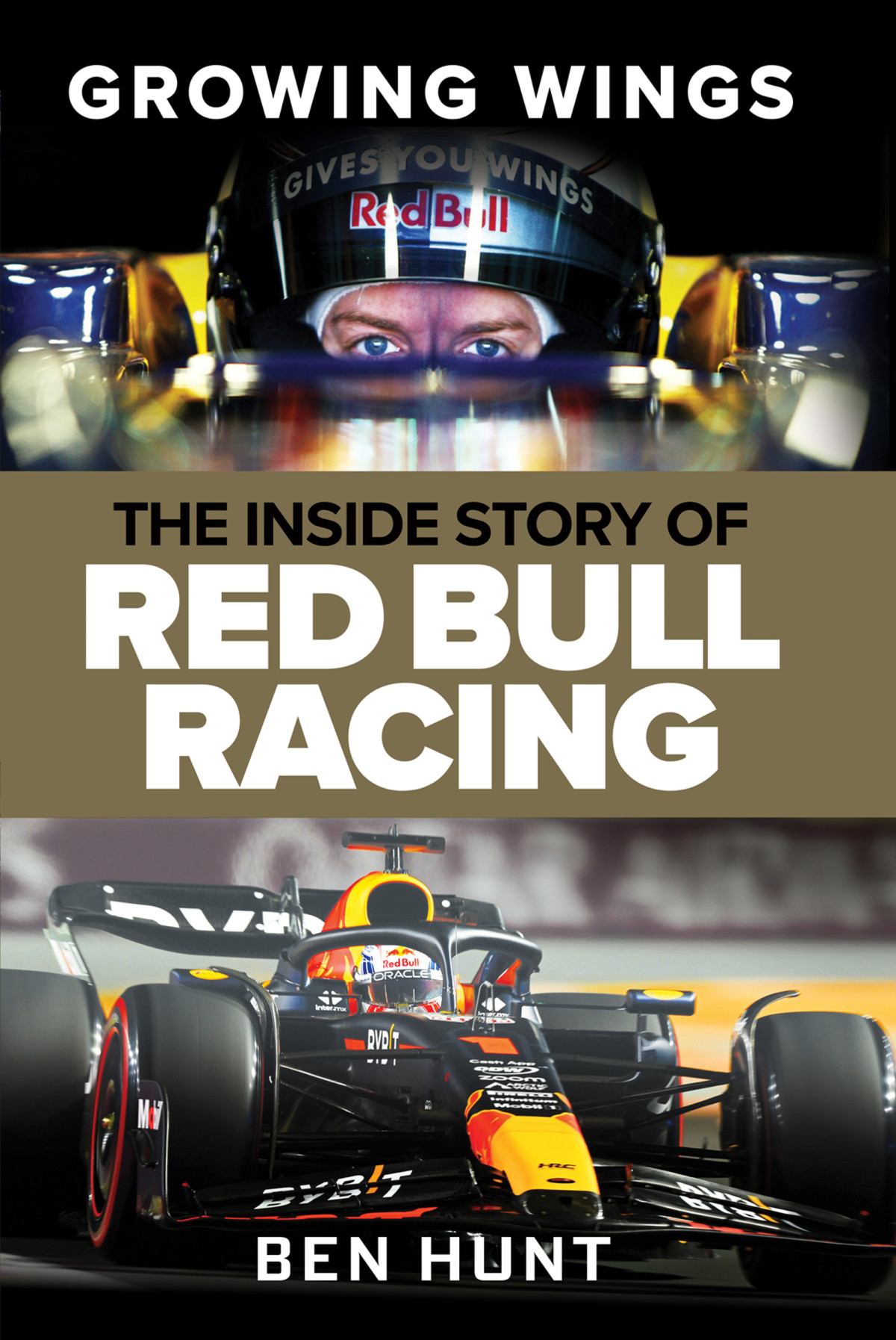 Growing Wings The Inside Story Of Red Bull Racing Ben Hunt