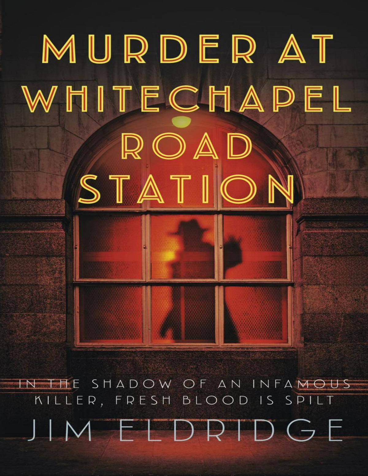 Murder at Whitechapel Road Station 1st Edition by Jim Eldridge 0749031468 978-0749031466