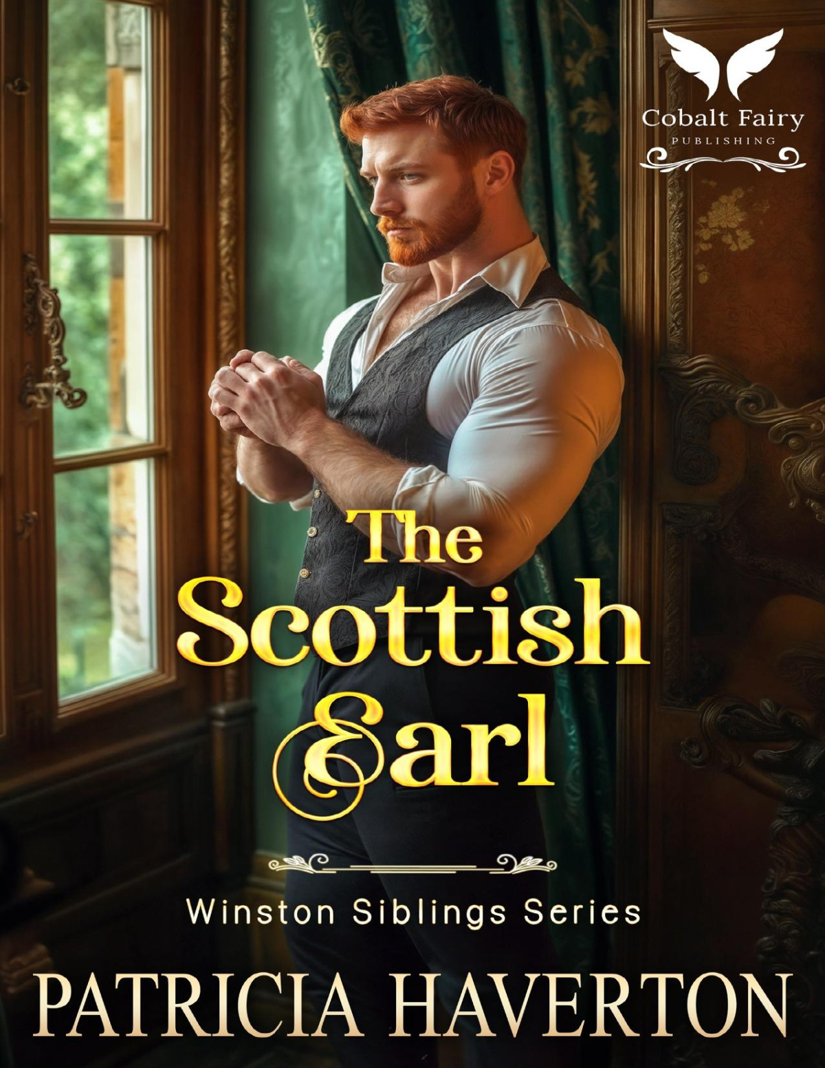 The Scottish Earl A Historical Regency Romance Novel Winston Siblings 3 1st Edition Patricia Haverton