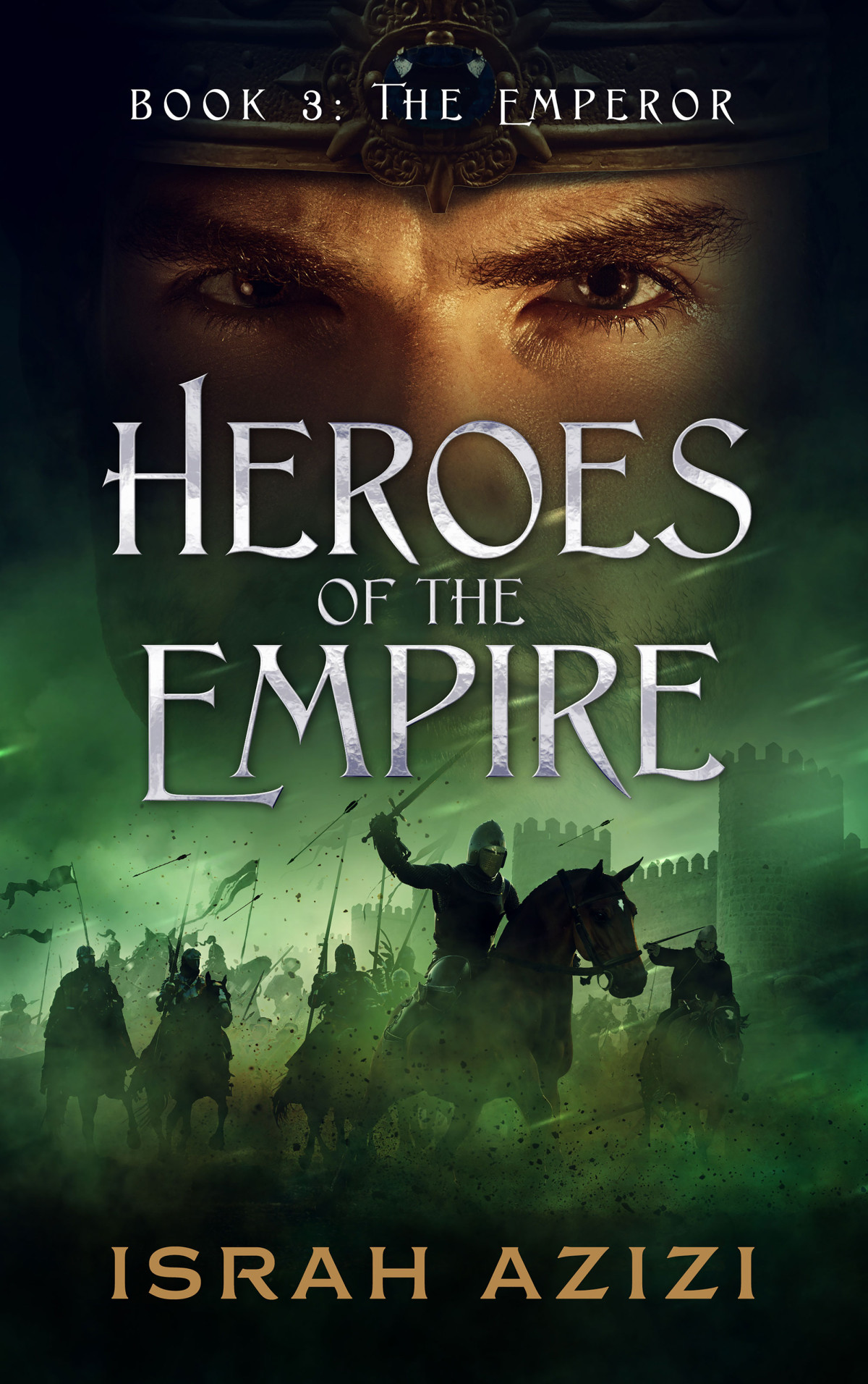 Heroes Of The Empire Book 3 Israh Azizi
