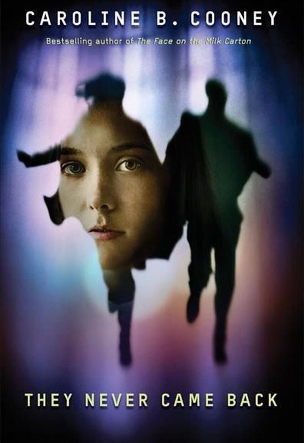 They Never Came Back Caroline B Cooney