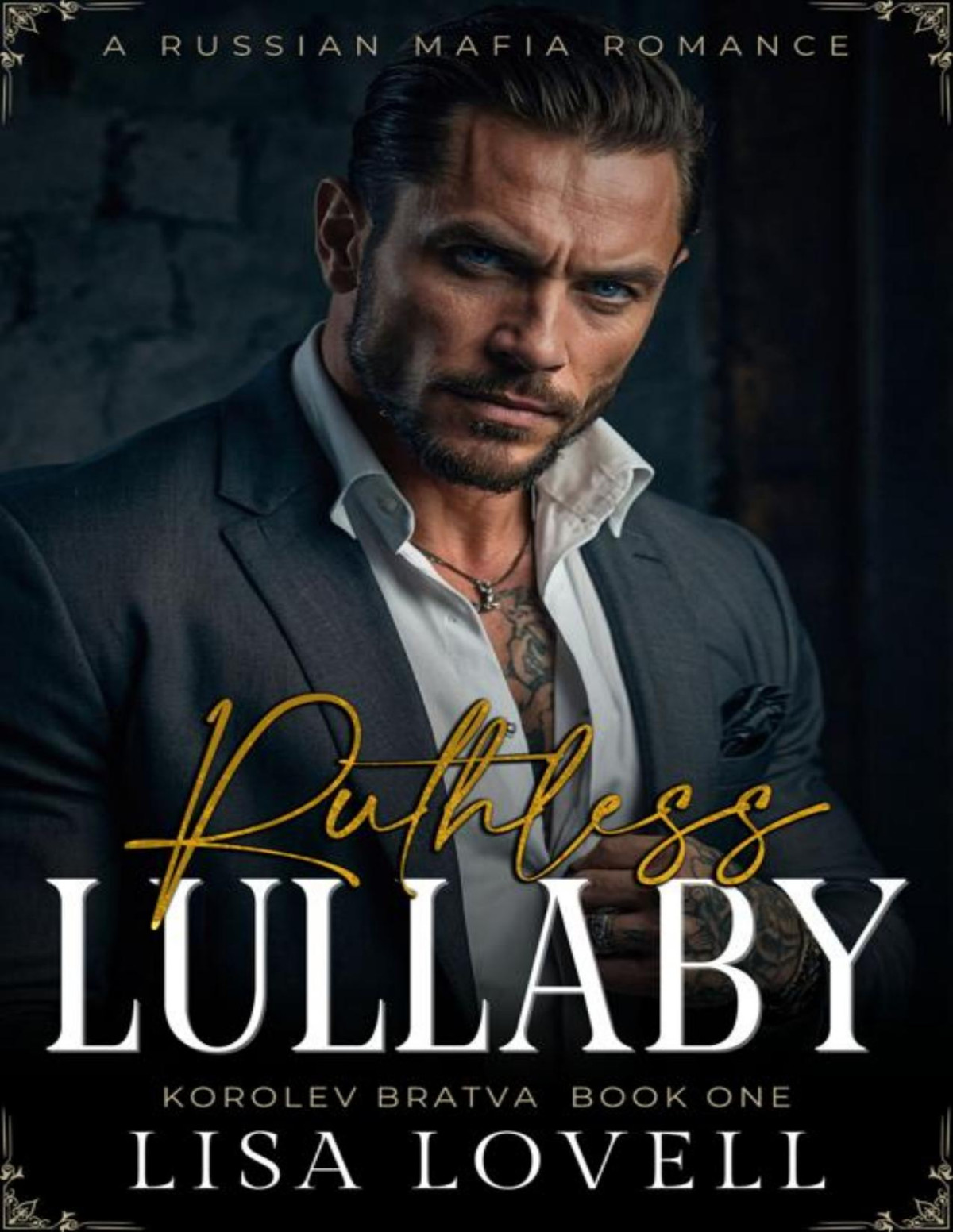 Ruthless Lullaby A Russian Mafia Romance Korolev Bratva Book 1 Lisa Lovell