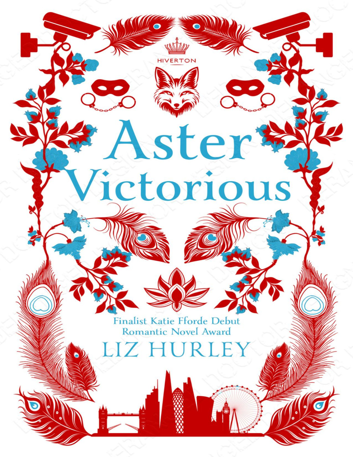 Aster Victorious The Hiverton Sisters Book 5 1st Edition by Liz Hurley B0DFHPQBK7