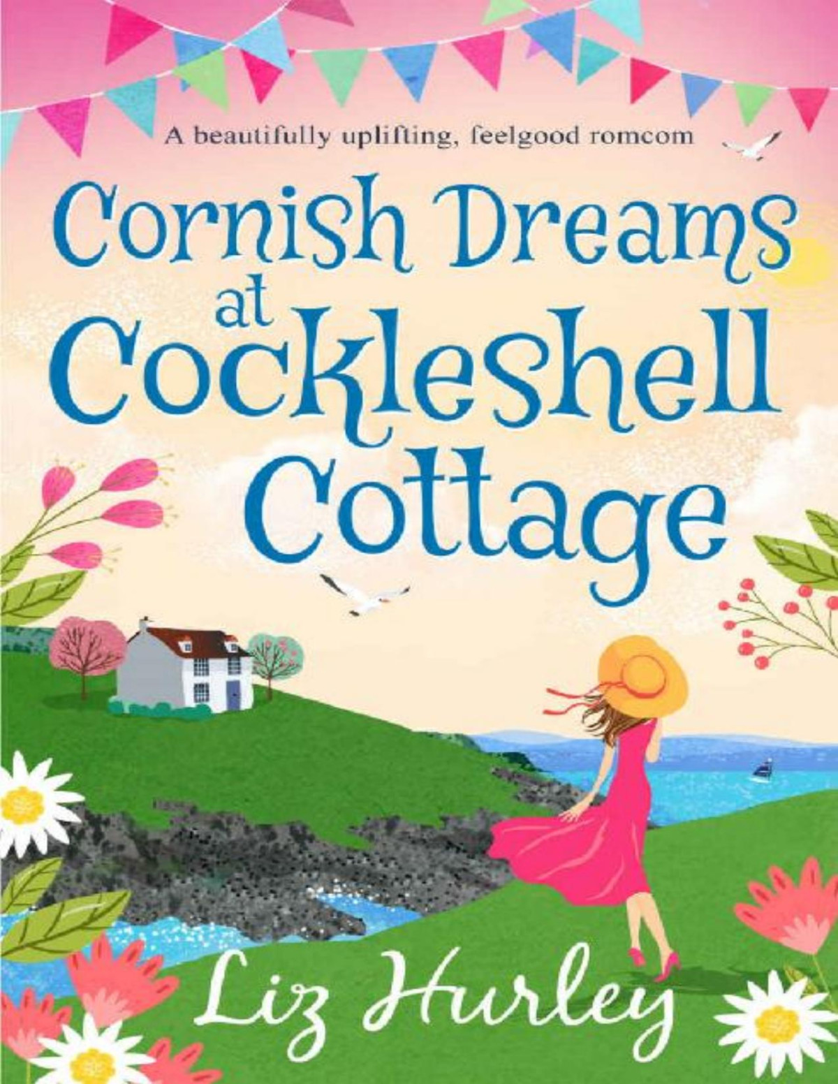 Cornish Dreams At Cockleshell Cottage Liz Hurley
