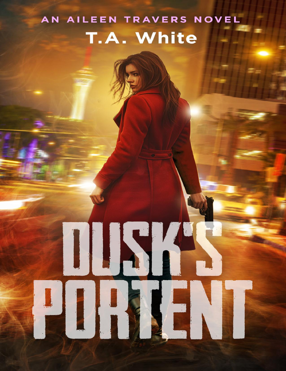 Dusks Portent An Aileen Travers Novel Book 7 Ta White
