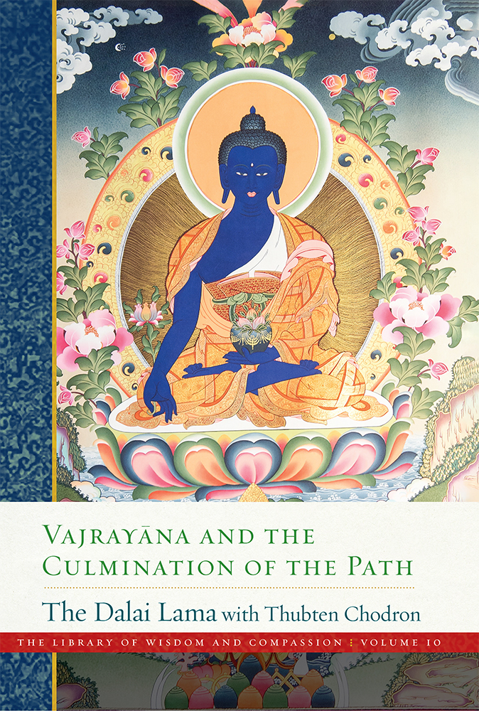 Vajrayana And The Culmination Of The Path The Library Of Wisdom And Compassion Book 10 Dalai Lama