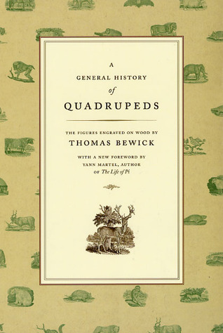 A General History Of Quadrupeds The Figures Engraved On Wood Thomas Bewick Yann Martel