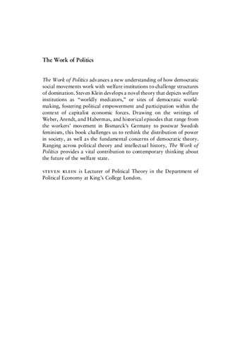 The Work Of Politics Making A Democratic Welfare State Steven Klein