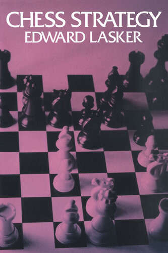 Chess Strategy Edward Lasker