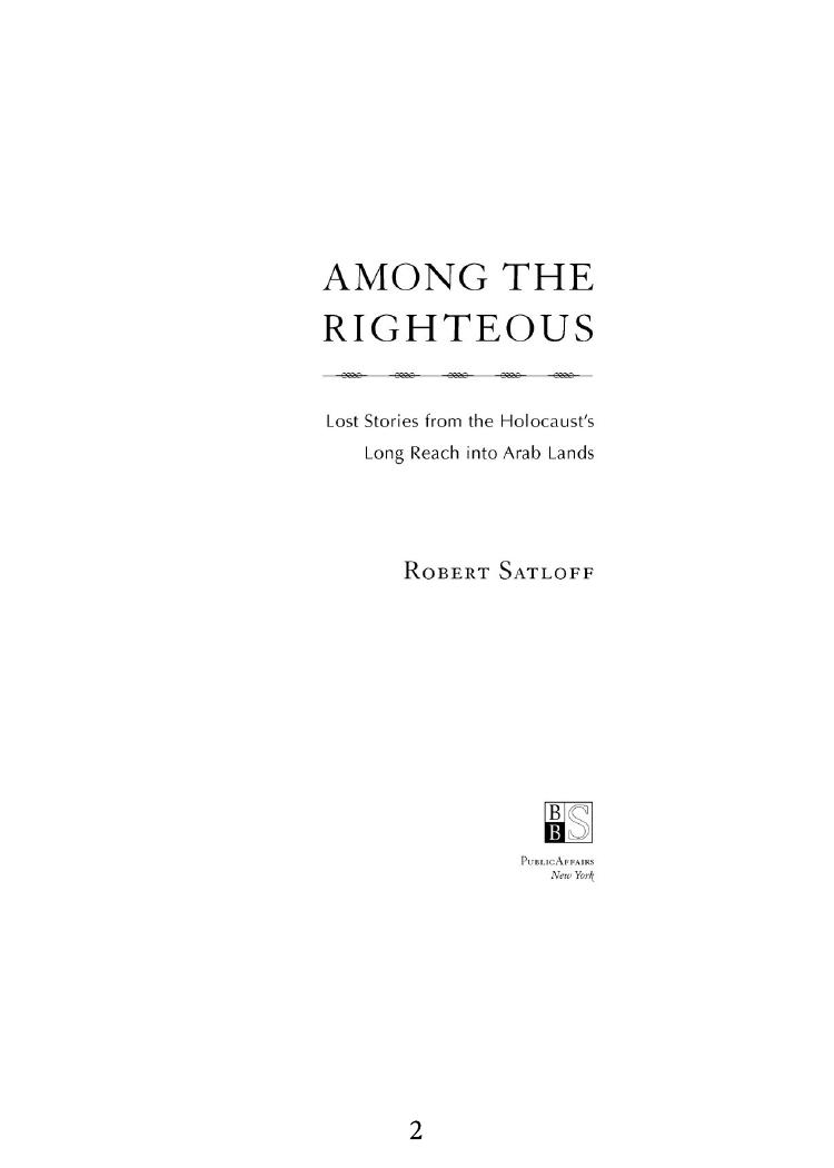 Among The Righteous Robert Satloff