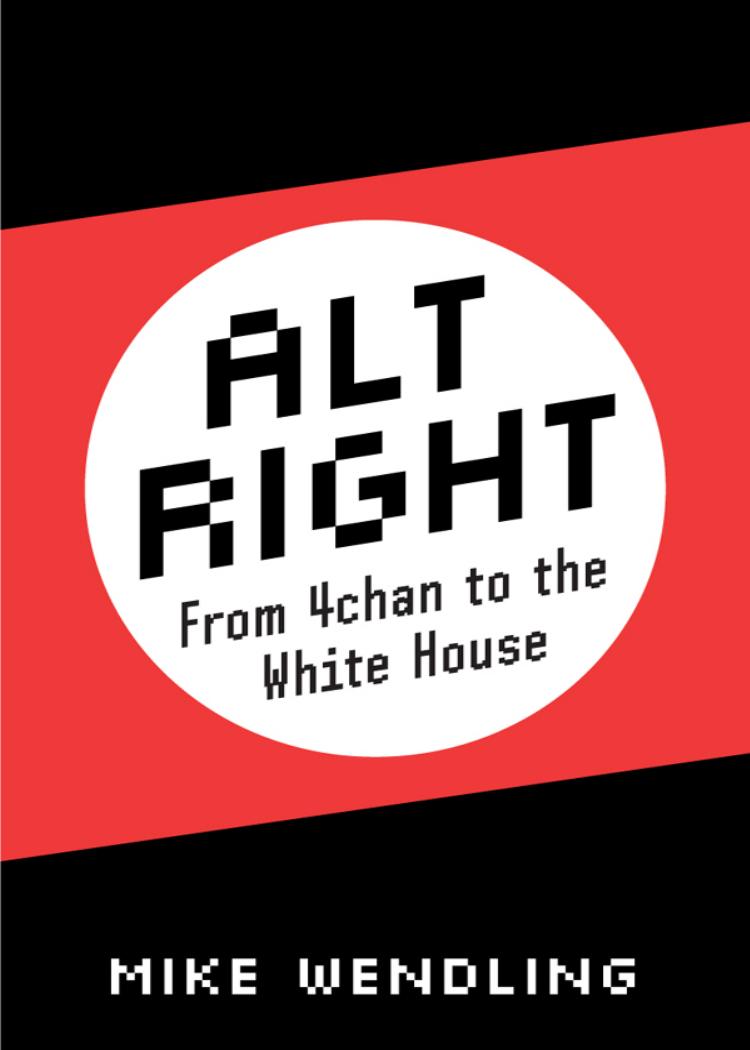 Altright 1st Edition Mike Wendling
