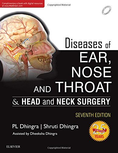 Diseases Of Ear Nose And Throat 7th Edition 7th Revised Edition P L Dhingra