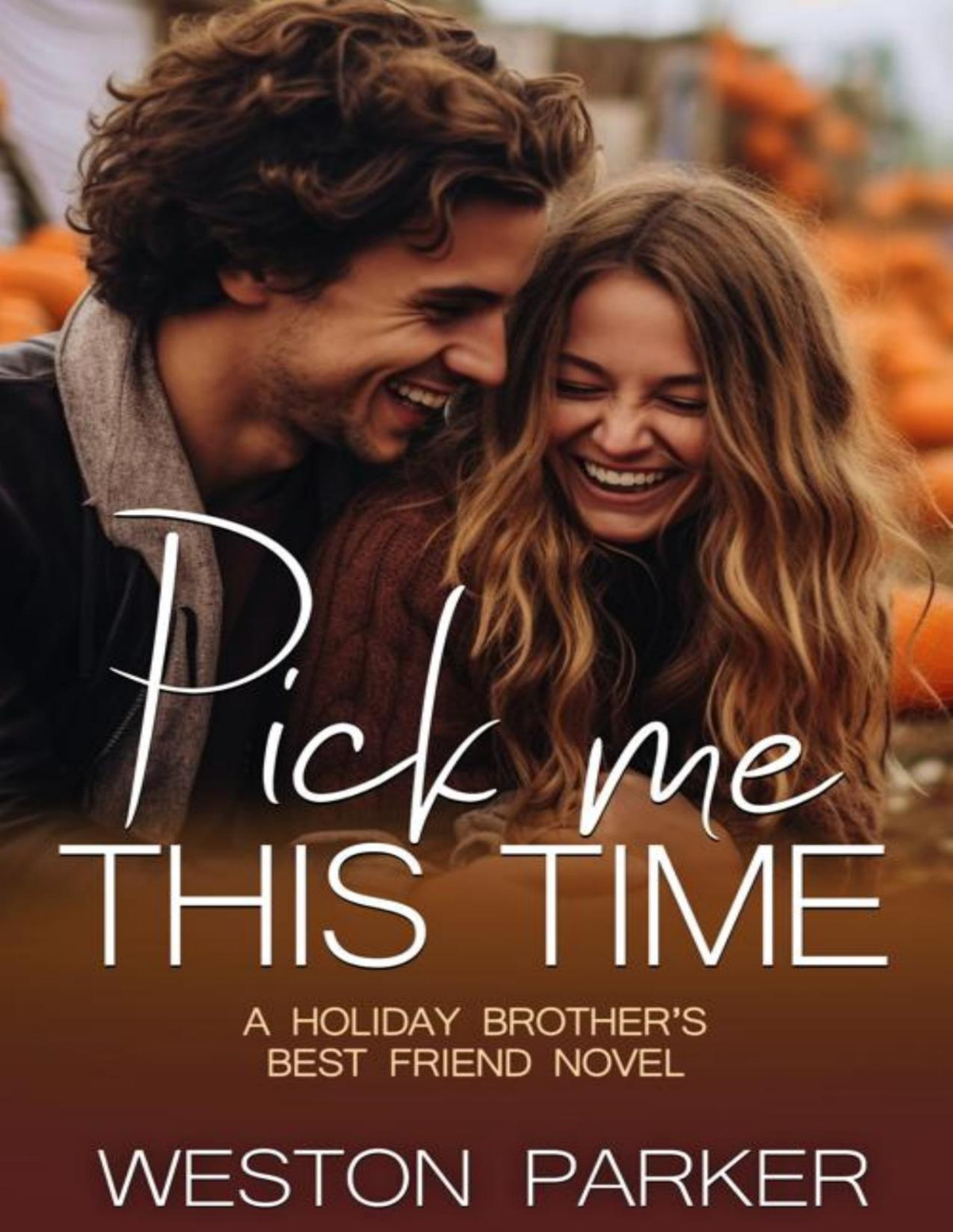 Pick Me This Time Weston Parker