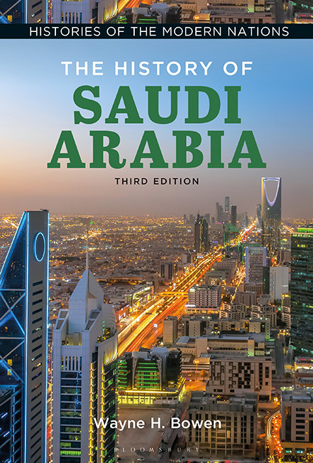The History Of Saudi Arabia 3rd Edition 3rd Wayne H Bowen