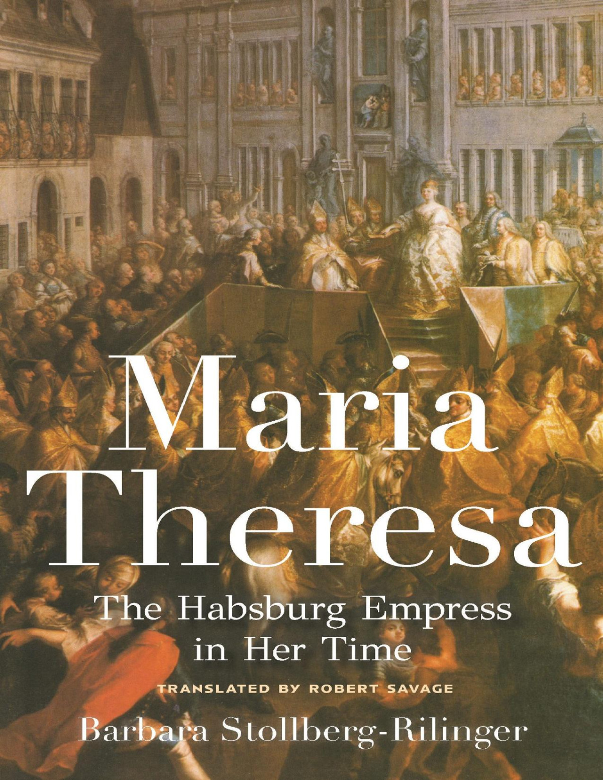 Maria Theresa The Habsburg Empress in Her Time 1st Edition by Barbara Stollberg Rilinger ISBN 0691179069 9780691179063