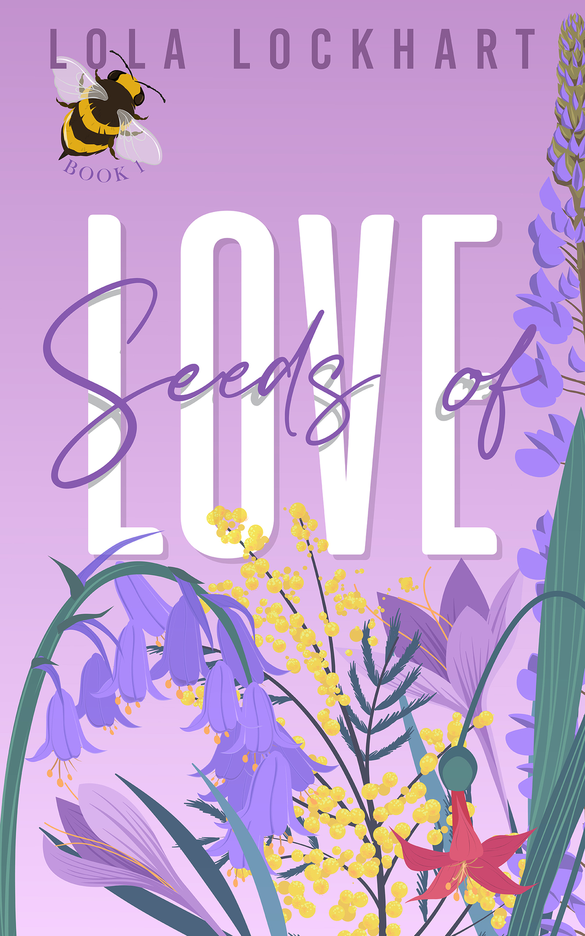 Seeds Of Love A Friends To Lovers New Adult College Romance Book University Of Mountain Springs 1 Lola Lockhart
