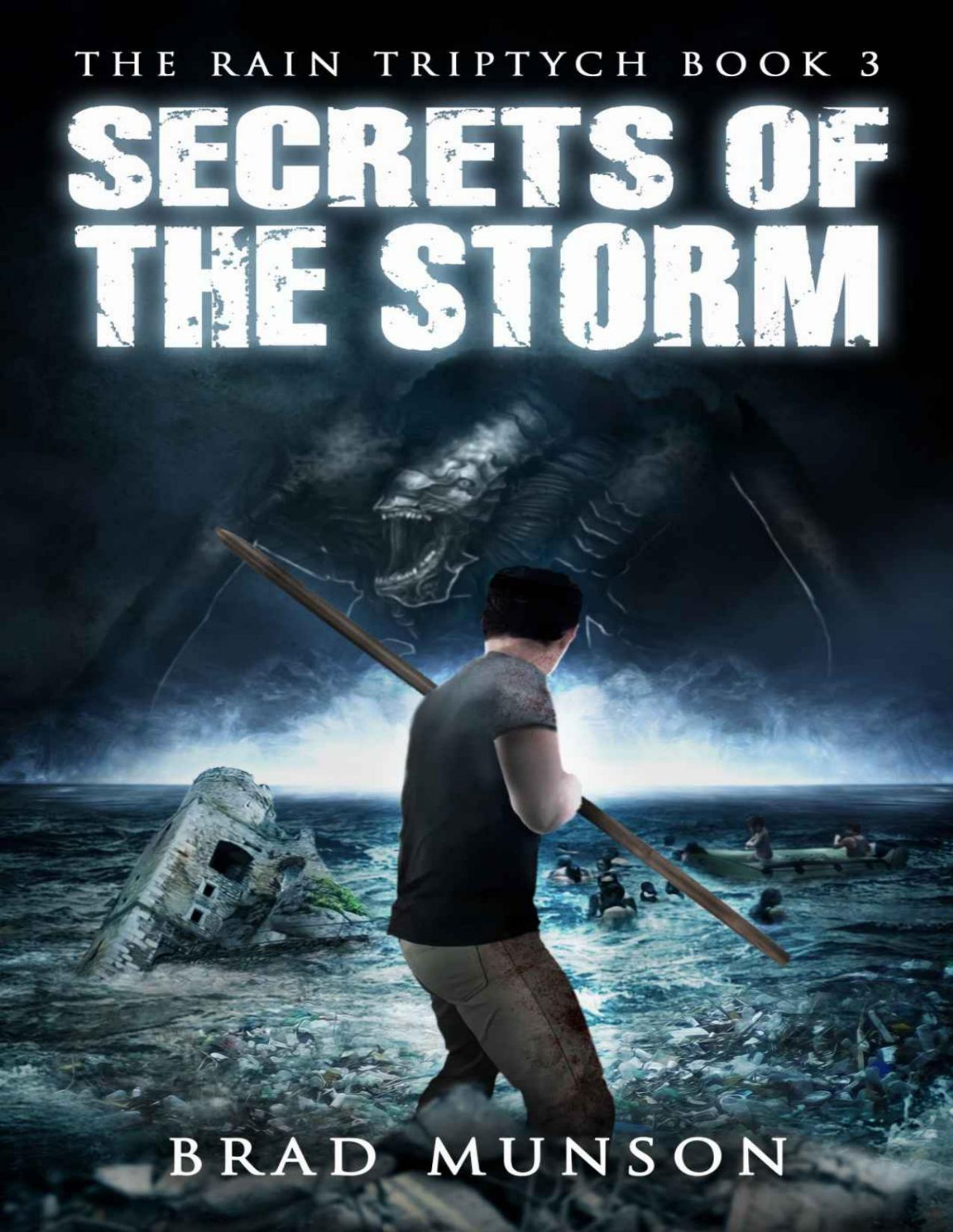The Rain Triptych 03 Secrets Of The Storm Munson Brad
