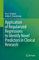 Application Of Regularized Regressions To Identify Novel Predictors In Clinical Research Ton J Cleophas