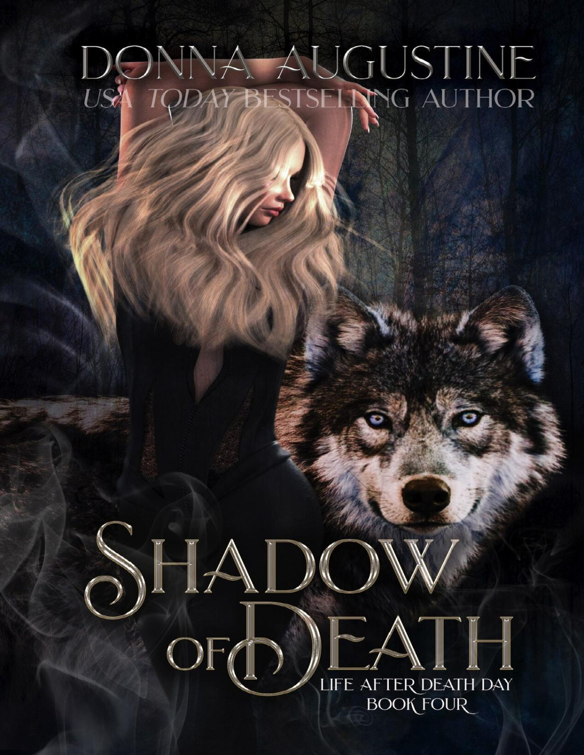 Shadow Of Death Life After Death Day Book Four Donna Augustine