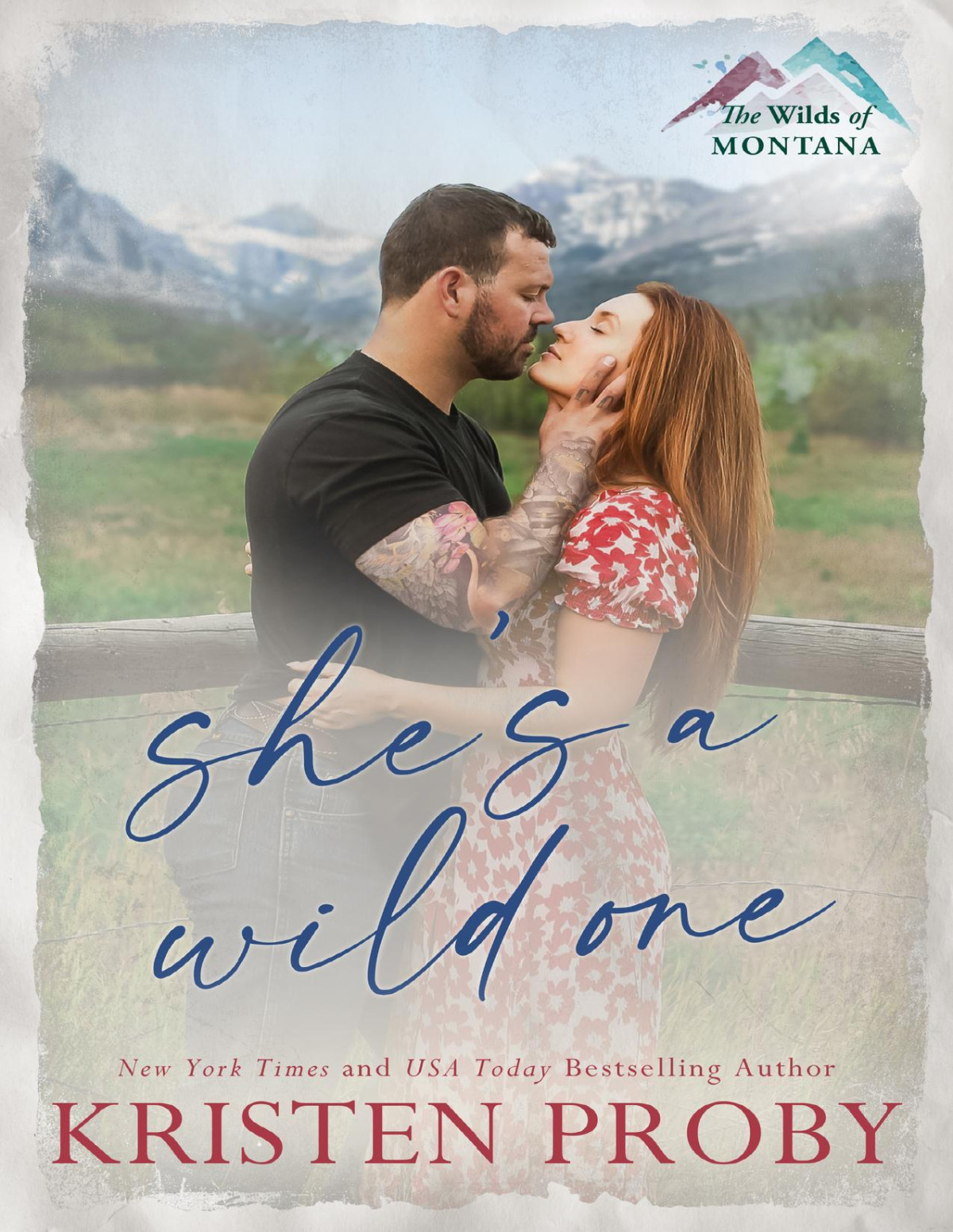 Shes A Wild One A Small Town Second Chance Rival Families Romance The Wilds Of Montana Book 5 Kristen Proby