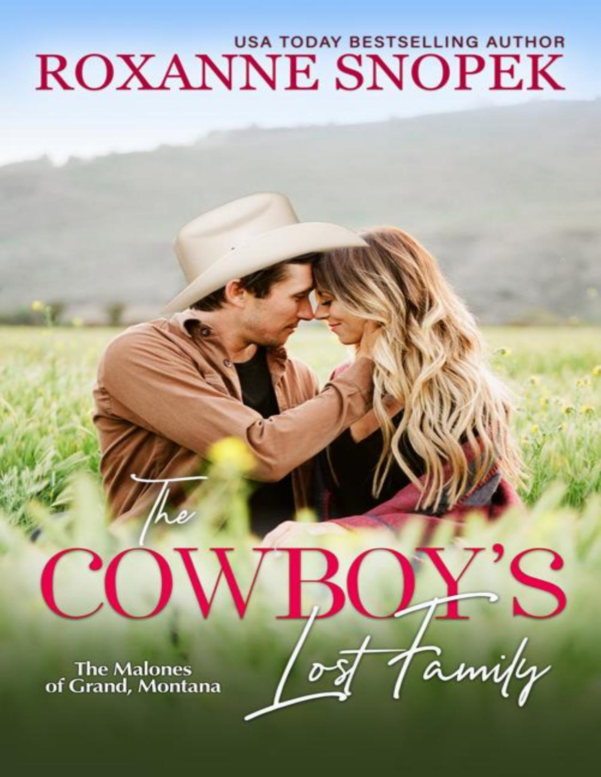 The Cowboys Lost Family The Malones Of Grand Montana Book 1 Roxanne Snopek