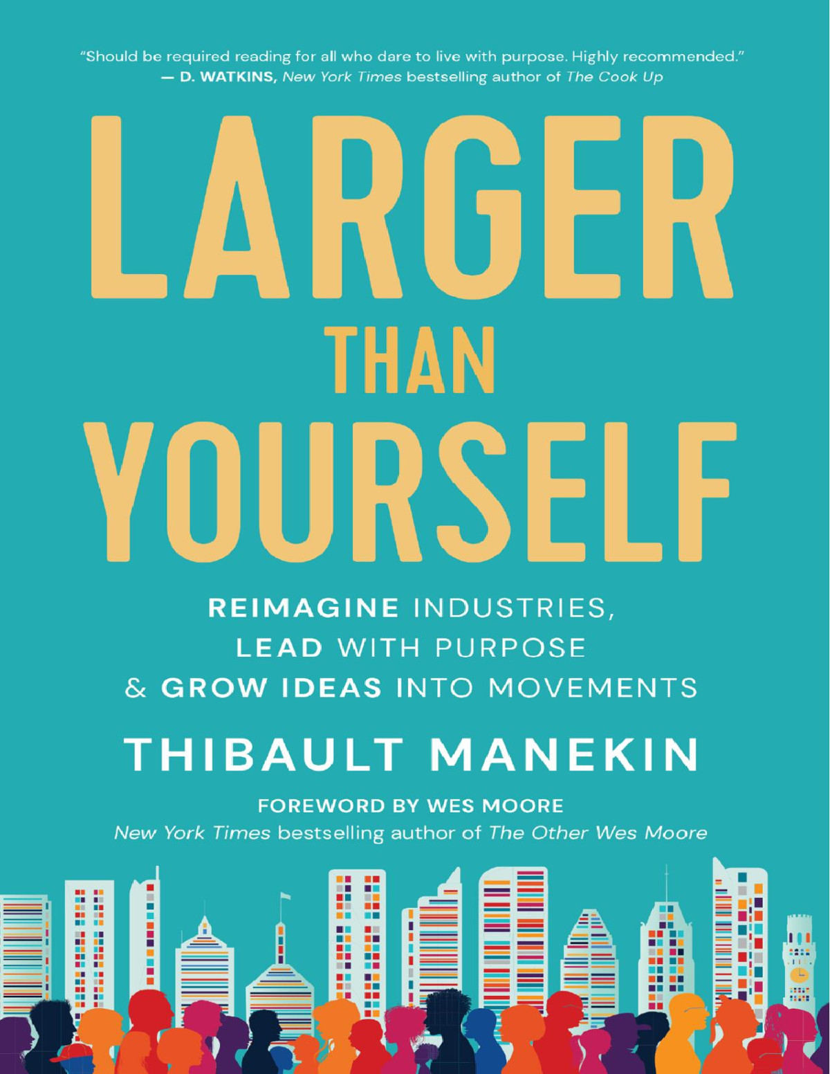 Larger Than Yourself Thibault Manekin