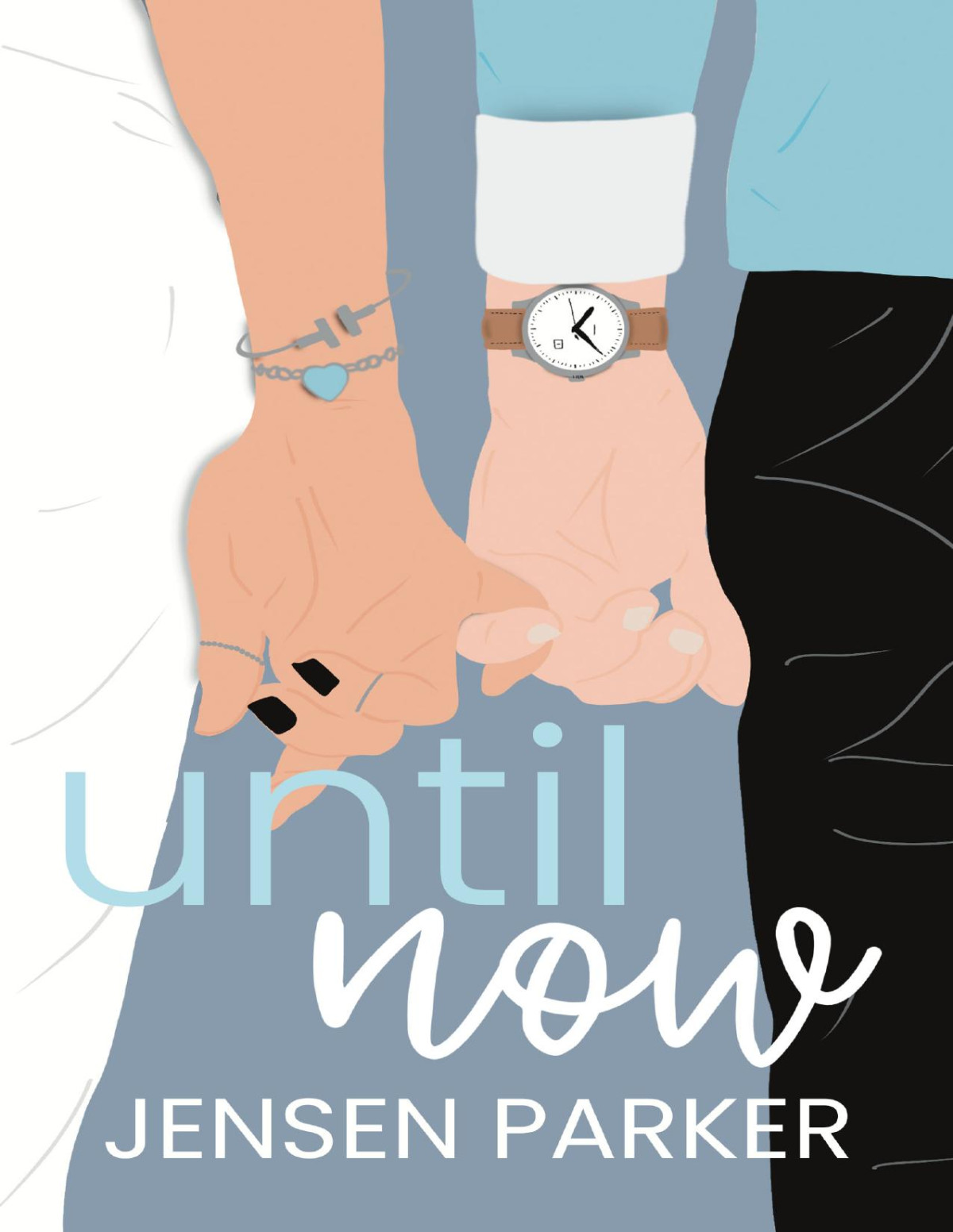 Until Now Jensen Parker