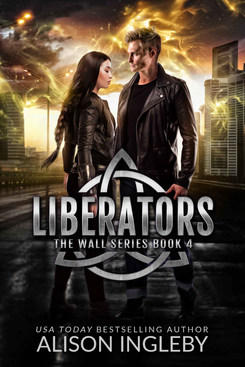 Liberators A Young Adult Dystopian Novel The Wall Series Book 4 Alison Ingleby