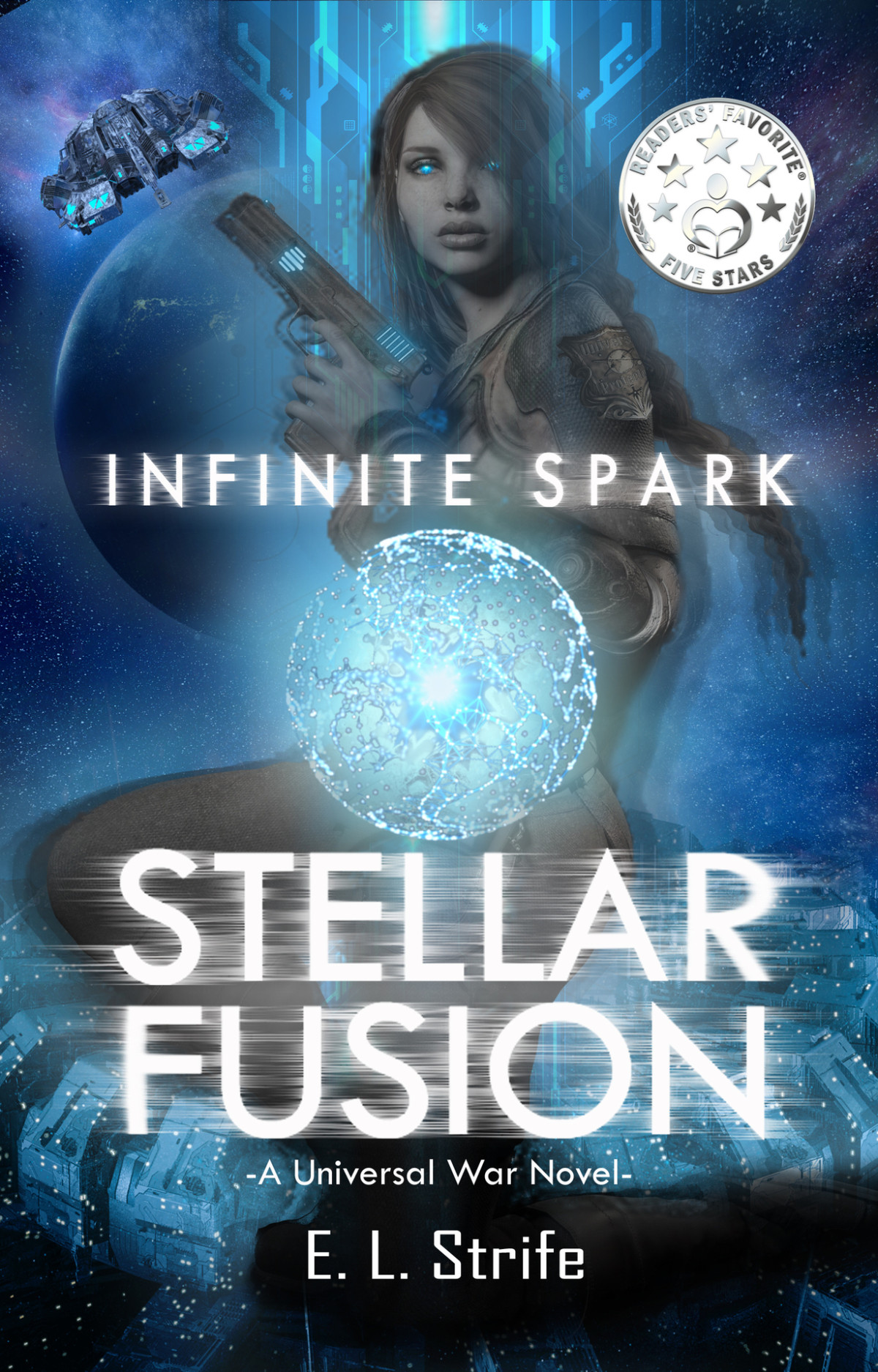 Stellar Fusion A Scifi Fantasy Military Novel Infinite Spark Book 1 Elstrife