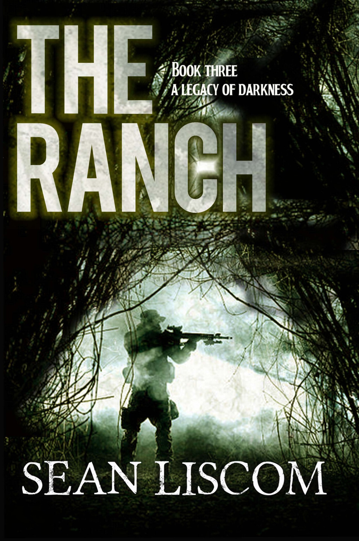 The Ranch A Legacy Of Darkness The Legacy Series Book 3 Liscom