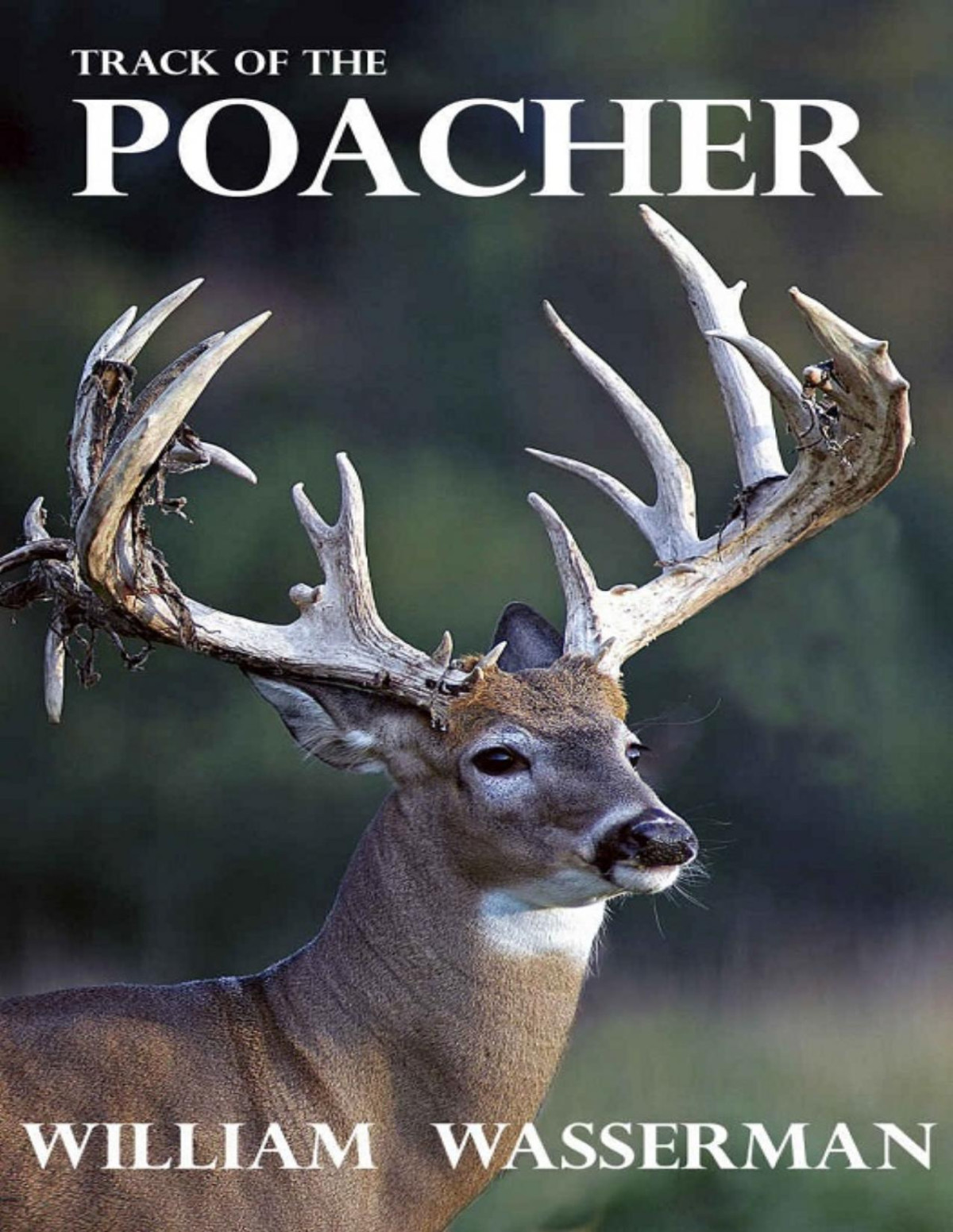 Track Of The Poacher William Wasserman