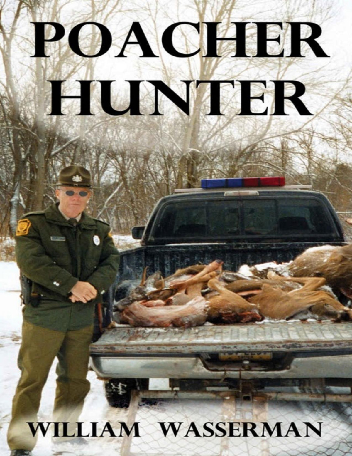 Poacher Hunter William Wasserman