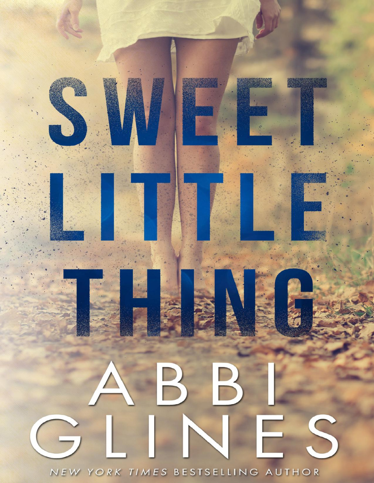 Sweet Little Thing Abbi Glines