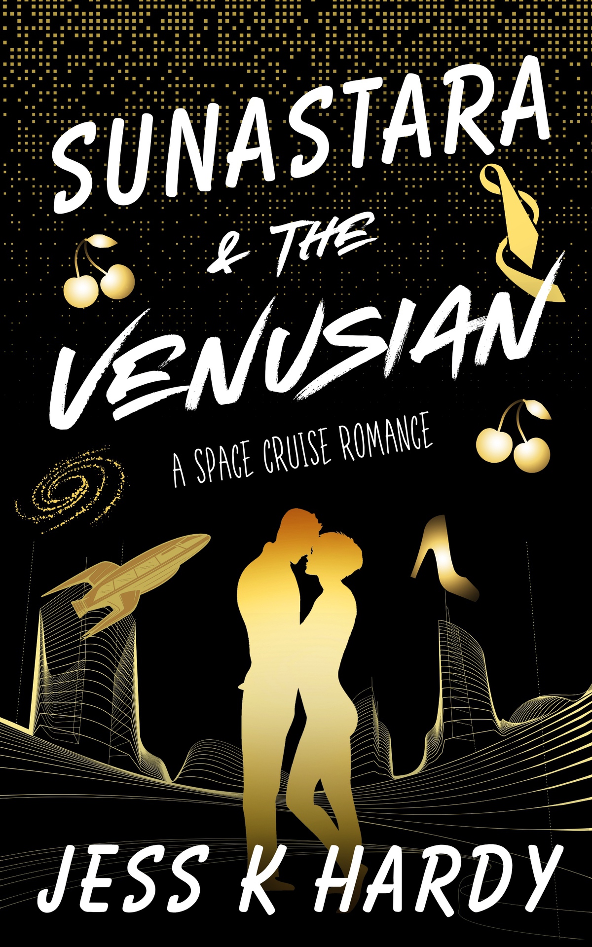 Sunastara The Venusian A Space Cruise Romance Jess K Hardy