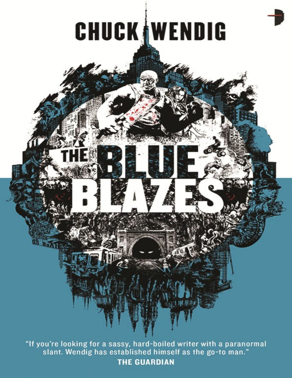 The Blue Blazes Chuck Wendig