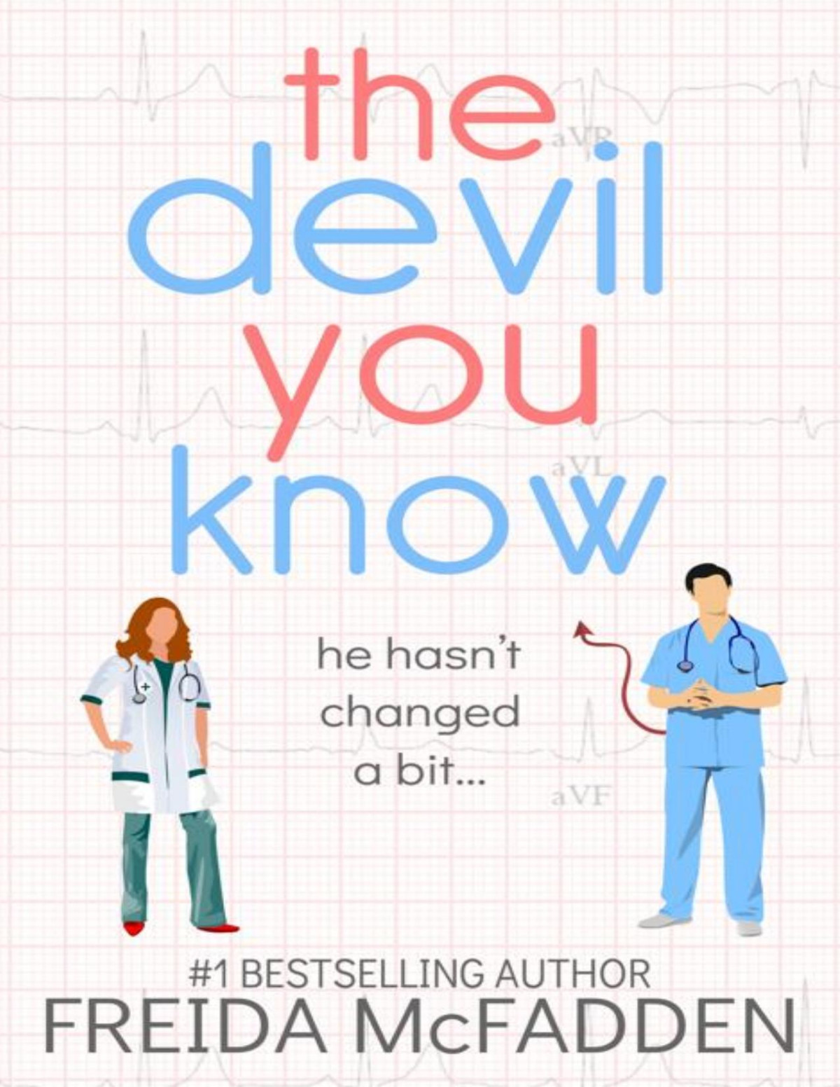 The Devil You Know Dr Jane Mcgill Book 2 Freida Mcfadden