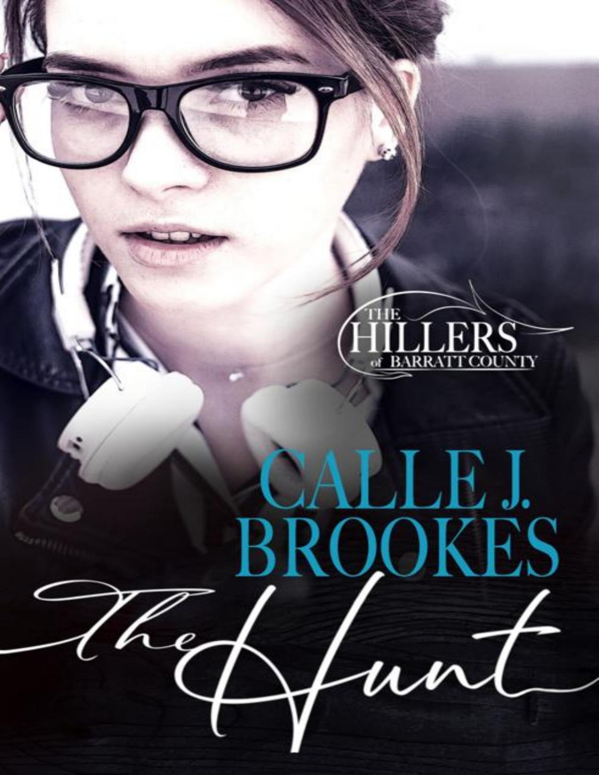 The Hunt The Hillers Of Barratt County Book 2 Calle J Brookes