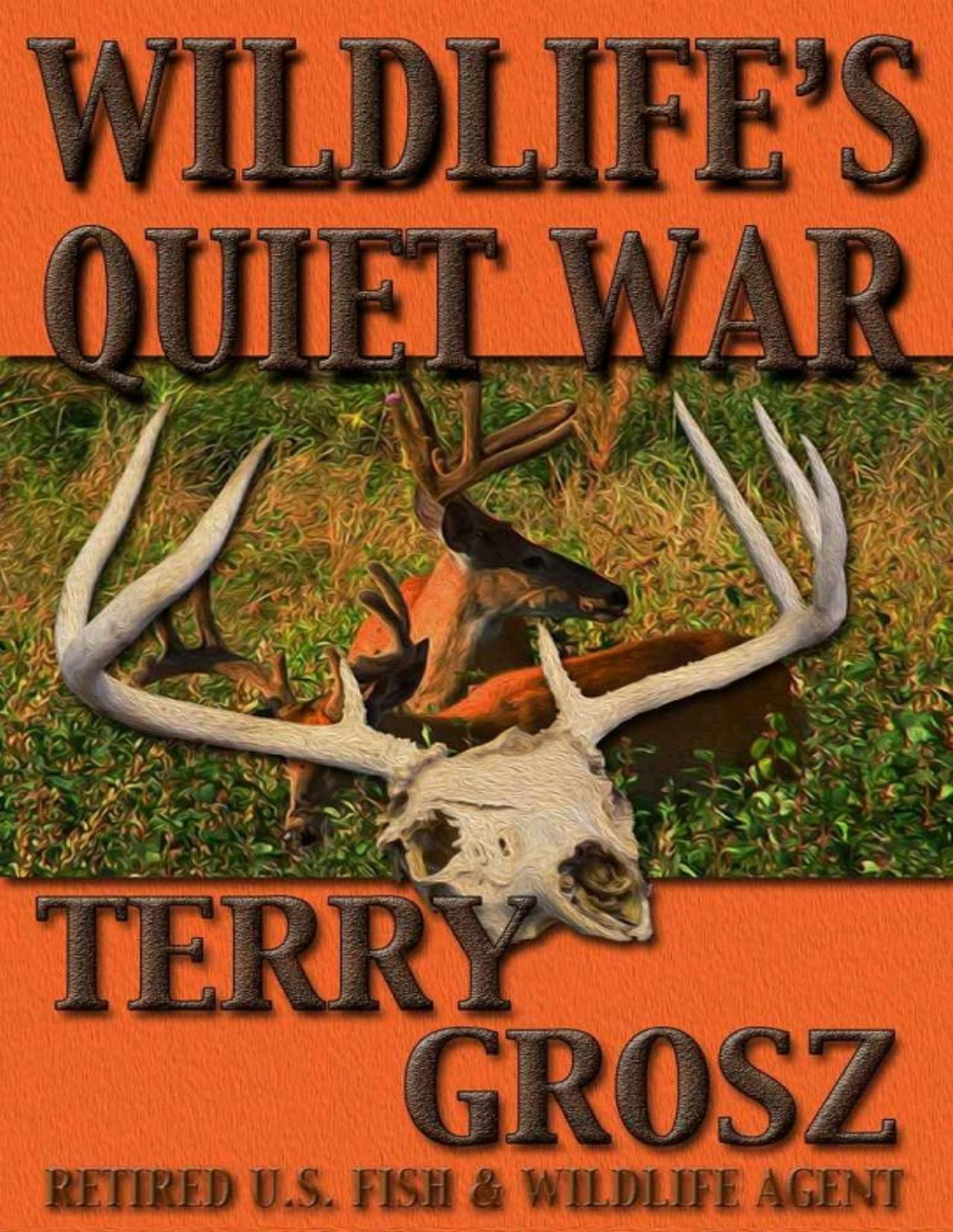 Wildlifes Quiet War Terry Grosz