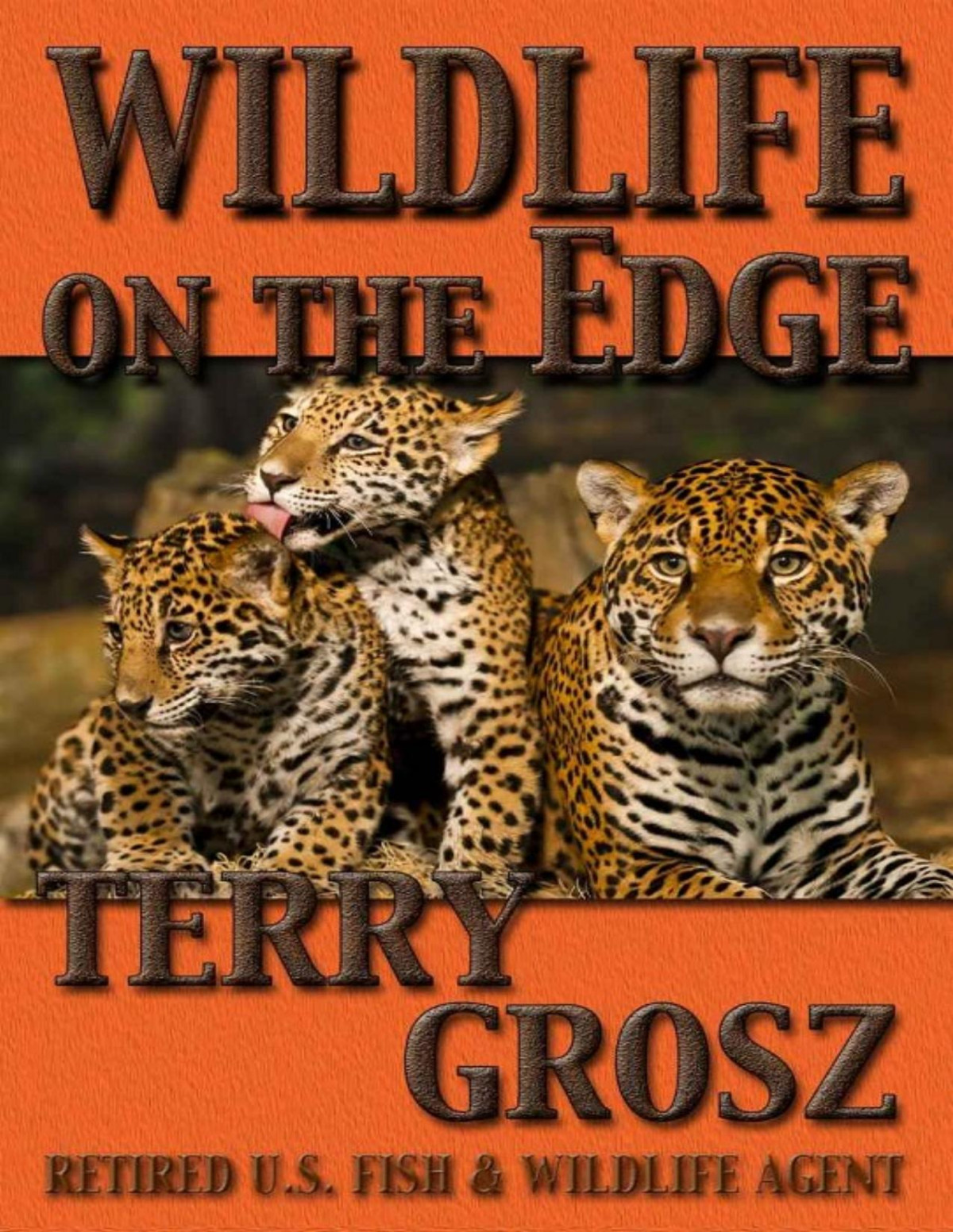 Wildlife On The Edge Terry Grosz