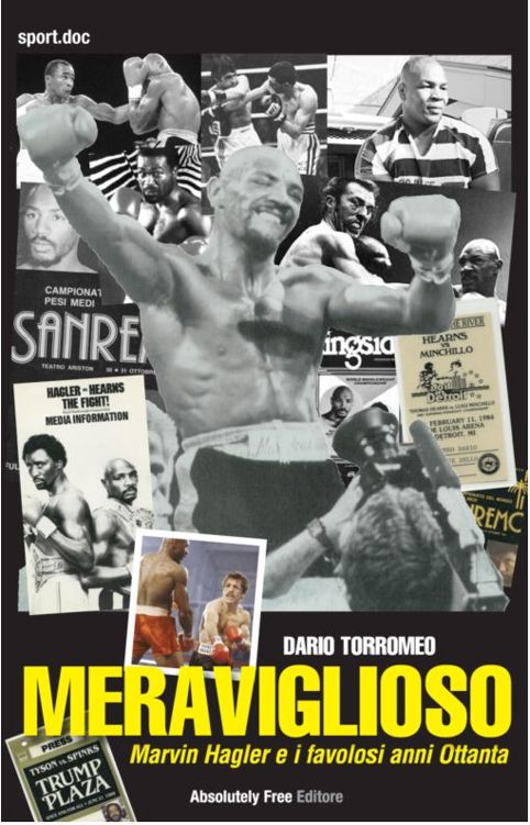 Meraviglioso Marvin Hagler E I Favolosi Anni Ottanta Italian Edition Dario Torromeo