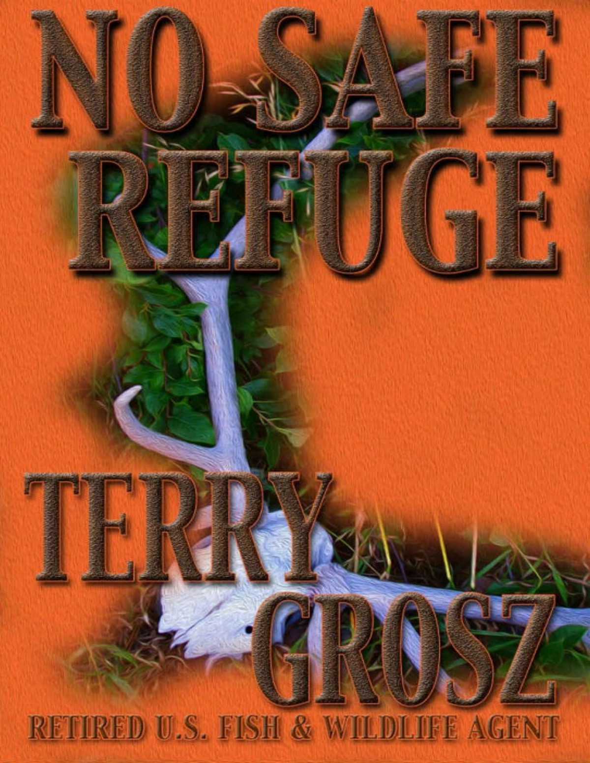 No Safe Refuge Terry Grosz
