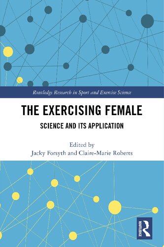 The Exercising Female Science And Its Application Jacky Forsyth Clairemarie Roberts