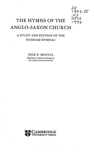 The Hymns Of The Anglosaxon Church A Study And Edition Of The Durham Hymnal 1st Pbk Vers With Corr Inge B Milfull