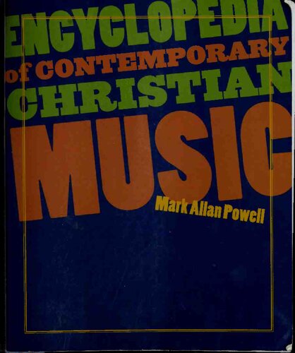 Encyclopedia Of Contemporary Christian Music Mark Allan Powell