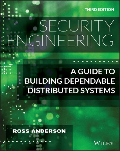 Security Engineering A Guide To Building Dependable Distributed Systems Ross J Anderson